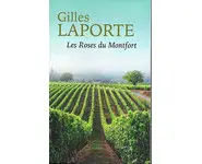 Les Roses du Montfort ( Gilles LAPORTE )