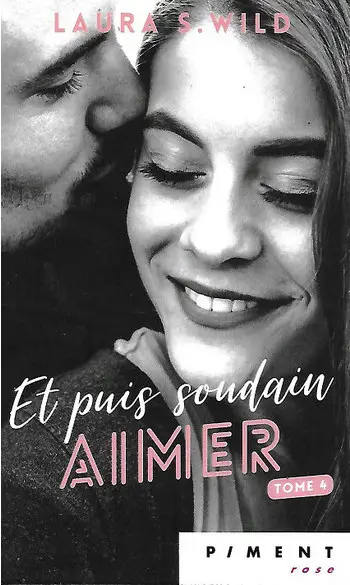 Et puis soudain - tome 4 Aimer
