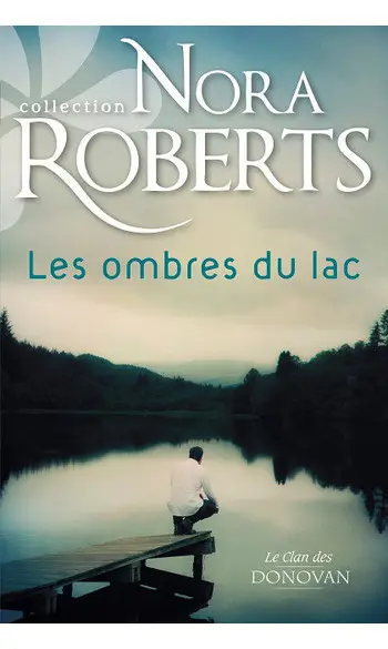 Les ombres du lac ( Nora Roberts )