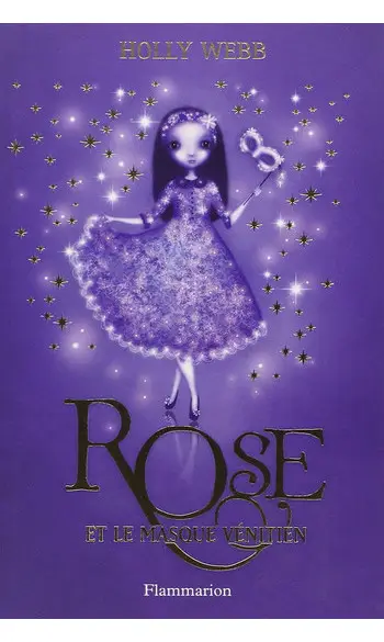 Rose et le masque vénitien ( Holly Webb