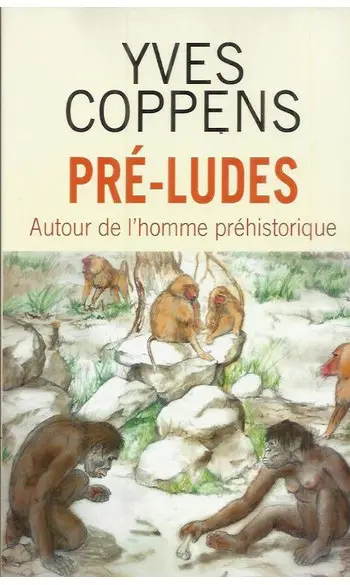 Pré-ludes: Autour de l'homme préhistoriq