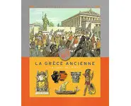 La Grèce ancienne : La terre des héros