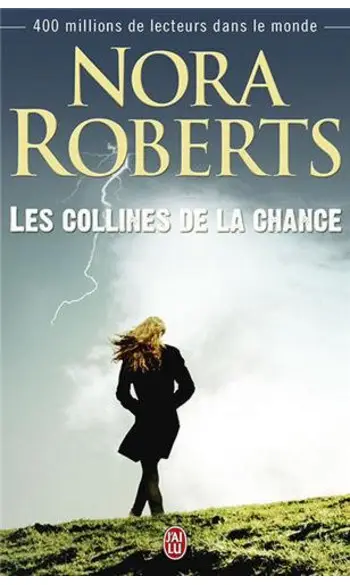 Les collines de la chance ( Nora Roberts