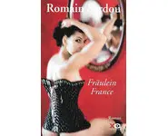 Fraulein France ( Romain SARDOU )