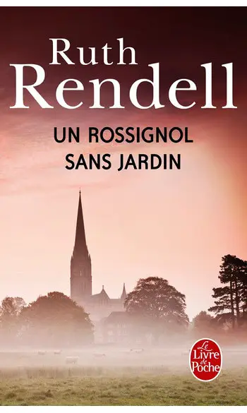 Un rossignol sans jardin ( Ruth Rendell