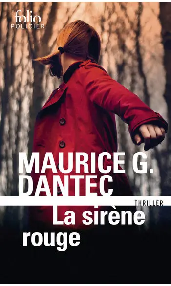 La sirène rouge ( Maurice G. Dantec )