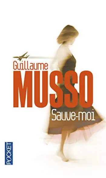 Sauve-moi ( Guillaume MUSSO )