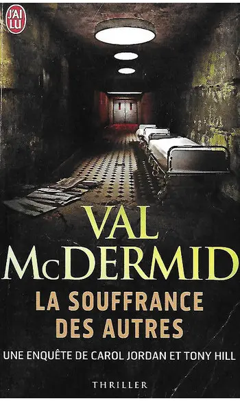 La souffrance des autres ( Val McDermid