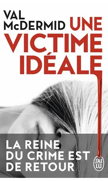 Une victime idéale ( Val McDermid )
