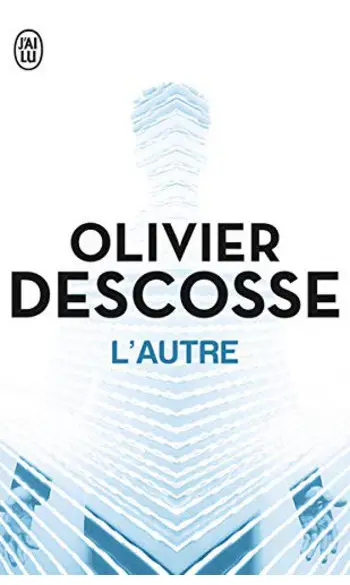L'autre ( Olivier Descosse )