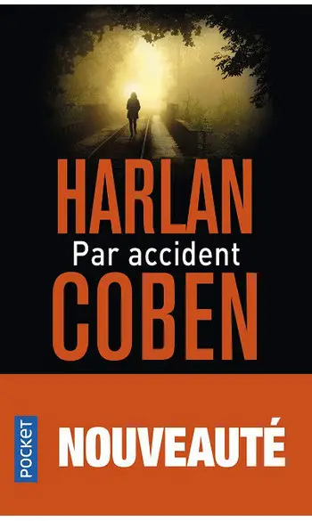 Par accident ( Harlan COBEN )