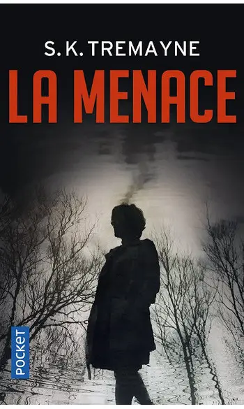 La Menace ( S.K. TREMAYNE )