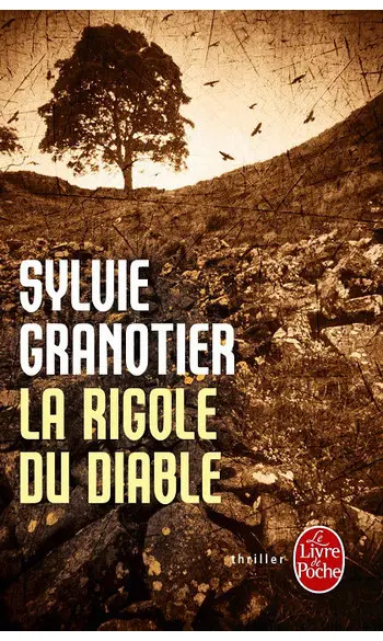 La Rigole du diable ( Sylvie Granotier )