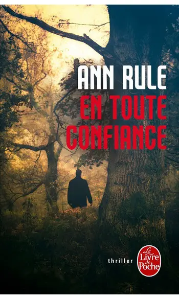 En toute confiance ( Ann Rule )