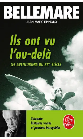 Ils ont vu l'au-delà ( Pierre Bellemare)