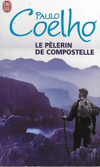 Le pèlerin de Compostelle ( Paulo Coelho
