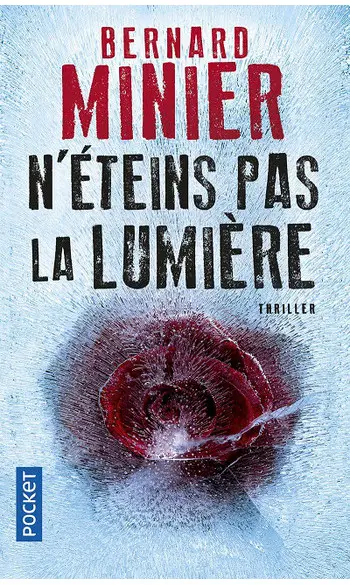 N'éteins pas la lumière ( Bernard Minier