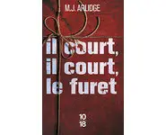 Il court, il court, le furet ( M.J. ARLI