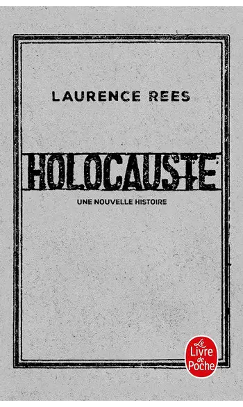 Holocauste: Une nouvelle histoire