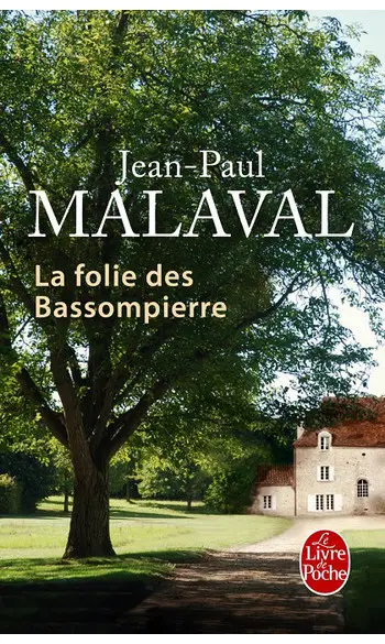 La Folie des Bassompierre ( JP Malaval )