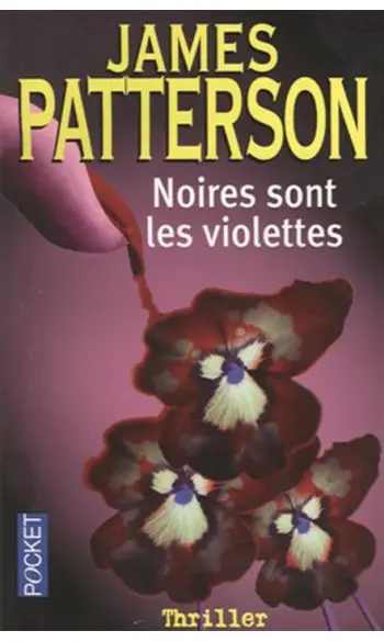 Noires sont le violettes ( J Patterson )