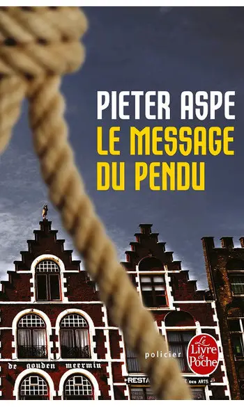 Le Message du pendu ( Pieter Aspe )