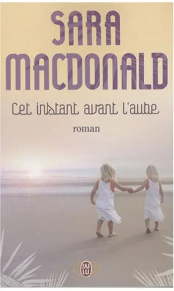 Cet instant avant l'aube ( S MacDonald )