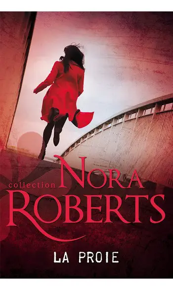 La proie ( Nora Roberts )