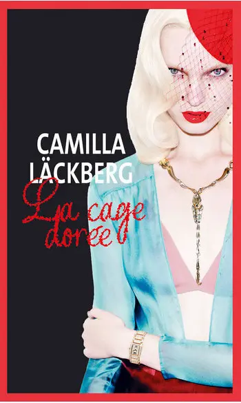 La cage dorée ( Camilla Läckberg )