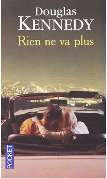 Rien ne va plus ( Douglas KENNEDY )