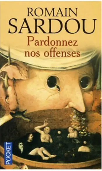 Pardonnez nos offenses ( Romain Sardou )
