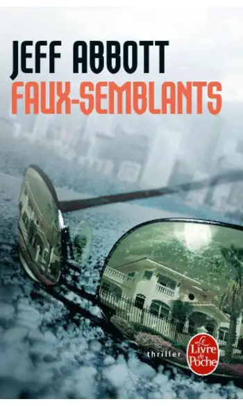 Faux-semblants ( Jeff Abbott )