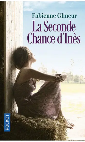 La Seconde Chance d'Inès ( F GLINEUR )