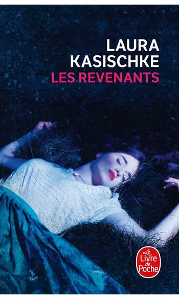 Les Revenants ( Laura Kasischke )