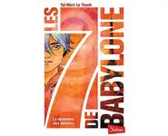 Les 7 de Babylone tome 1 ( Taï-Marc LE T