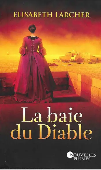 La Baie du diable ( Elisabeth Larcher )