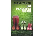 Une dangereuse emprise ( Araminta HALL
