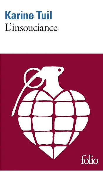 L'insouciance ( Karine Tuil )