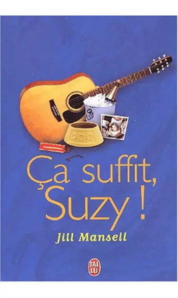 Ça suffit Suzy ! ( Jill Mansell )