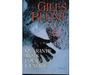 Quarante mots pour la neige ( Giles Blun