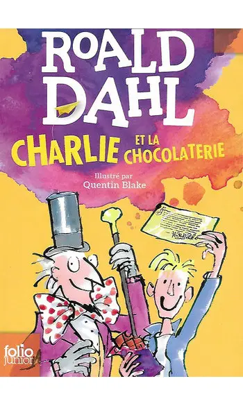 Charlie et la chocolaterie ( Roald Dahl