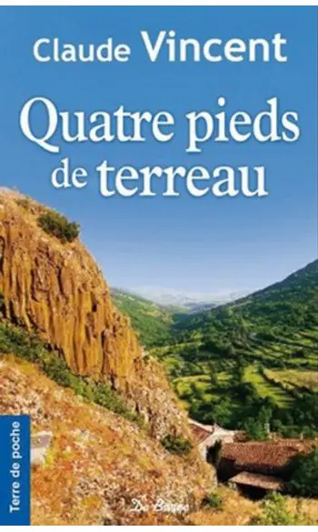 Quatre Pieds de Terreau ( Claude Vincent