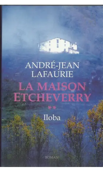 La Maison Etcheverry, Tome 2