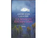 La Maison Etcheverry, Tome 2