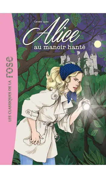 Alice au manoir hanté ( Caroline Quine )