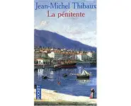 La pénitente ( JEAN-MICHEL THIBAUX )