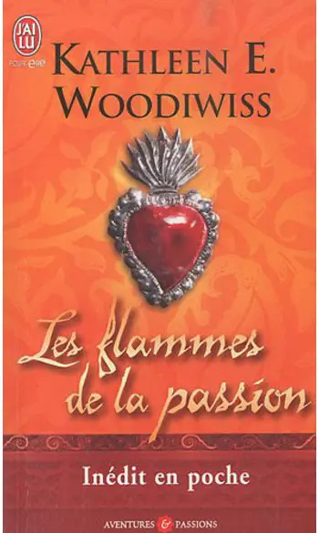 Les flammes de la passion ( Woodiwiss )